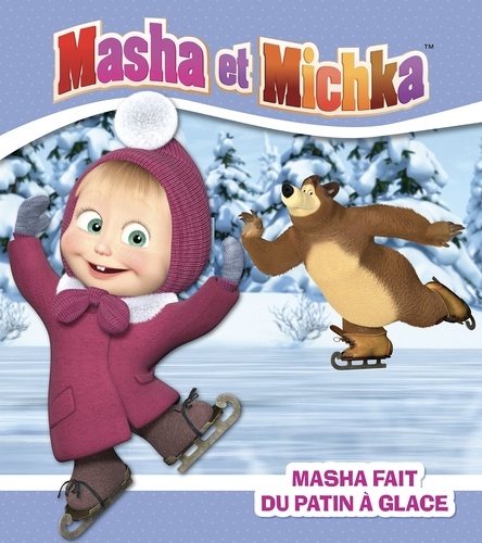 Natacha Godeau - Masha et Michka  : Masha fait du patin à glace.