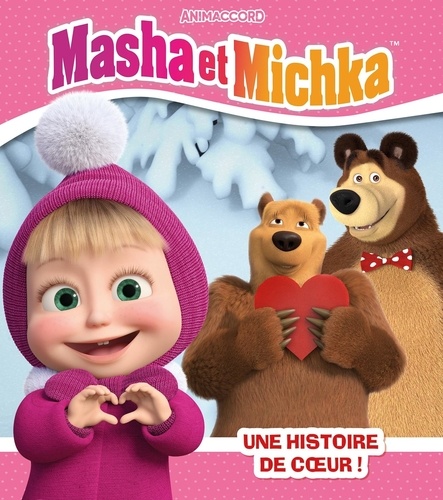 Masha et Michka  Une histoire de coeur