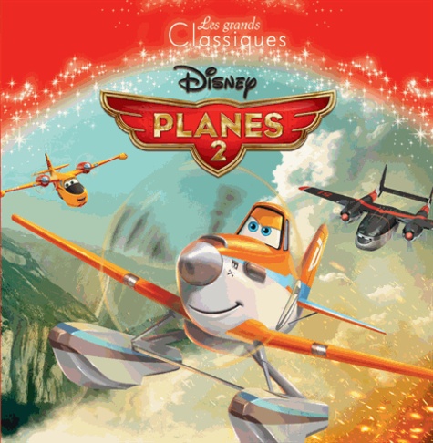 couverture de : Planes 2