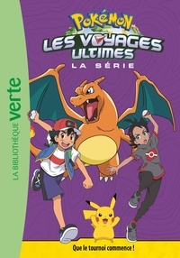 Natacha Godeau - Pokemon : Les voyages ultimes Tome 25 : Que le tournoi commence !.