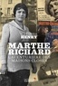 Natacha Henry - Marthe Richard : L'aventurière des maisons closes - L'aventurière des maisons closes.