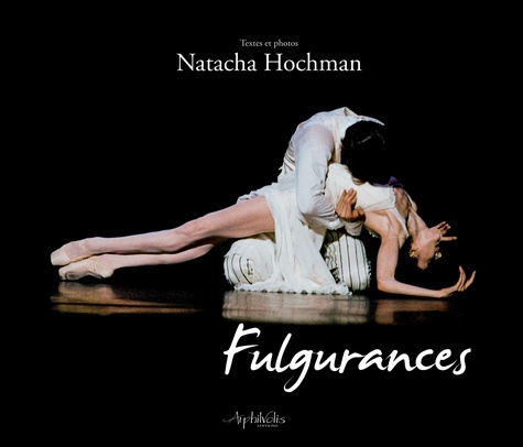 Natacha Hochman - Fulgurances.