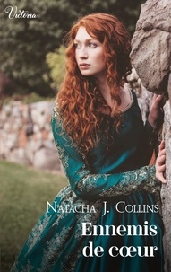 Natacha J. Collins - Ennemis de coeur.