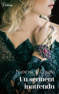 Natacha J. Collins - Le souffle des Highlands Tome 2 : Un serment inattendu.