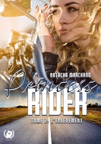 Natacha Marchand - Princess Rider - Tome 2 - L'enlèvement.