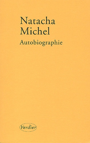 Natacha Michel - Autobiographie. Approche De L'Ombre, Deploration A Quatre Voix.