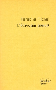 Natacha Michel - L'écrivain pensif.