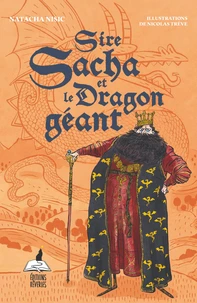 Sire sacha et le dragon geant