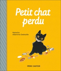  Natacha et Deletaille Albertine - Petit chat perdu.