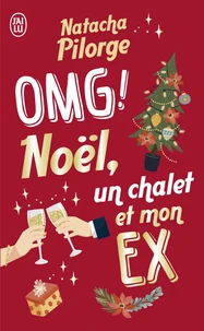 OMG ! Noël, un chalet et mon ex