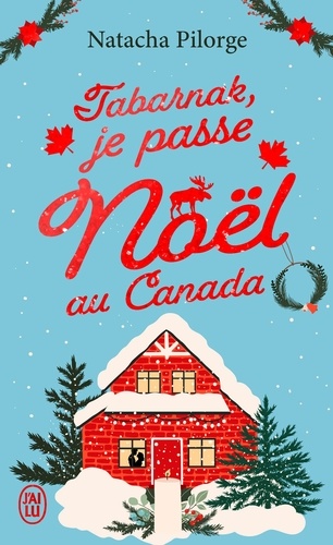 Tabarnak, je passe Noël au Canada