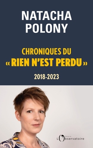 Chroniques du "Rien n'est perdu". 2018-2023