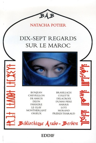 Natacha Potier - Dix-sept regards sur le Maroc.