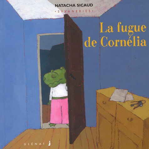 Natacha Sicaud - La fugue de Cornélia.