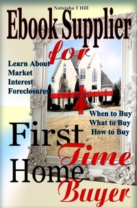  Nataisha T Hill - Ebook Supplier for First Time Home Buyer.