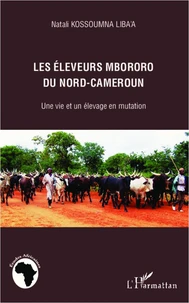 Les éleveurs mbororo du Nord-Cameroun