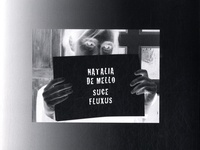 Natalia de Mello - Suce Fluxus.