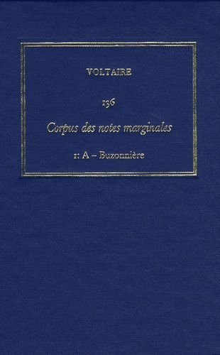 Natalia Elaguina - Les Oeuvres complètes de Voltaire - Tome 136, Corpus des notes marginales de Voltaire, 1re partie, A-Buzonnière.