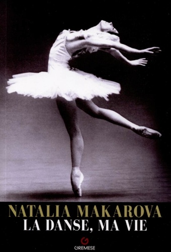 Natalia Makarova - La danse, ma vie.