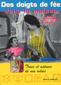 Des doigts de fée dans la maison