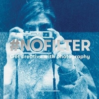 Natalia Price-Cabrera - #nofilter - Get creative with photography.