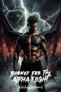 Burned for the Alpha Flight: A Dark Reverse Harem Omegaverse Dragon Shifter Romance