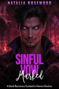 Sinful Vow Marked: A Dark Romance Twisted in Harem Desires