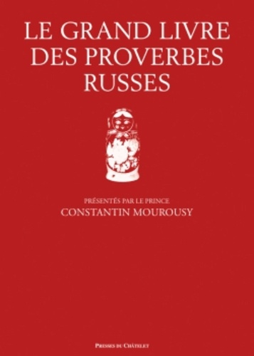 Natalia Rozov et Alexandre Rozov - Le grand livre des proverbes russes.