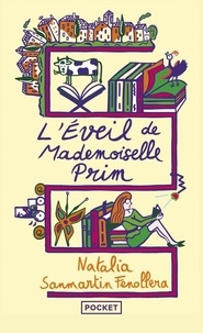 Natalia Sanmartin Fenollera - L'éveil de mademoiselle Prim.