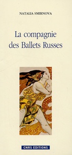 Natalia Smirnova - La compagnie des Ballets Russes.