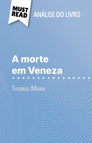 A morte em Veneza de Thomas Mann. (Análise do livro)