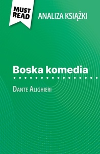Natalia Torres Behar et Kâmil Kowalski - Boska komedia książka Dante Alighieri - (Analiza książki).