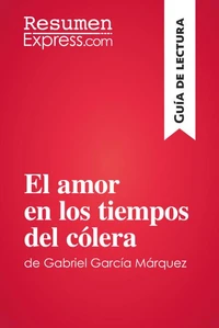 El amor en los tiempos del cólera de Gabriel García Márquez