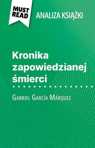 Kronika zapowiedzianej śmierci książka Gabriel García Márquez. (Analiza książki)