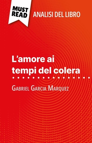 L'amore ai tempi del colera di Gabriel Garcia Marquez. (Analisi del libro)