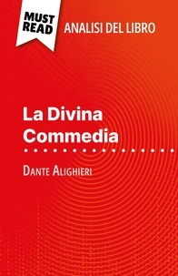 Natalia Torres Behar et Sara Rossi - La Divina Commedia di Dante Alighieri (Analisi del libro) - Analisi completa e sintesi dettagliata del lavoro.