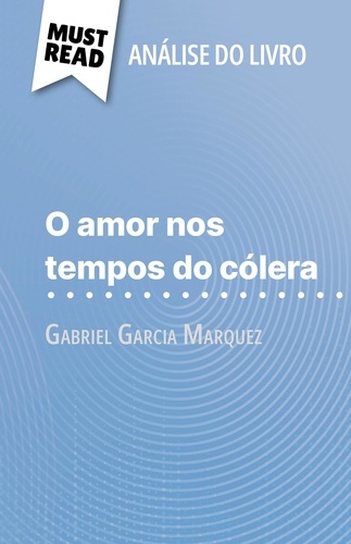 O amor nos tempos do cólera de Gabriel Garcia Marquez. (Análise do livro)
