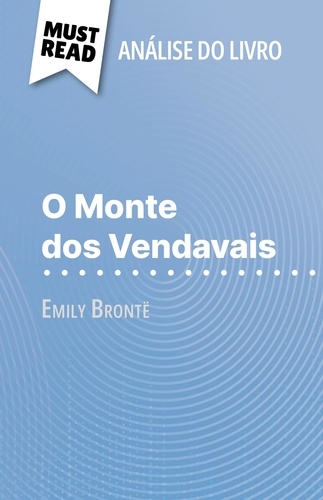 O Monte dos Vendavais de Emily Brontë. (Análise do livro)