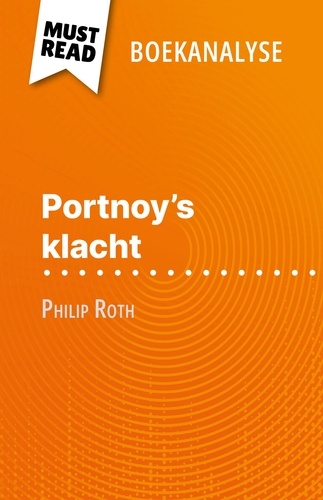 Portnoy's klacht van Philip Roth (Boekanalyse). Volledige analyse en gedetailleerde samenvatting van het werk