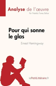 Pour qui sonne le glas de Ernest Hemingway (Analyse de l'oeuvre)