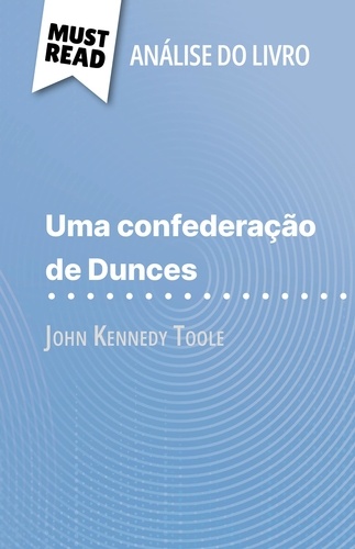 Uma confederação de Dunces de John Kennedy Toole. (Análise do livro)
