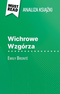 Natalia Torres Behar et Kâmil Kowalski - Wichrowe Wzgórza książka Emily Brontë - (Analiza książki).