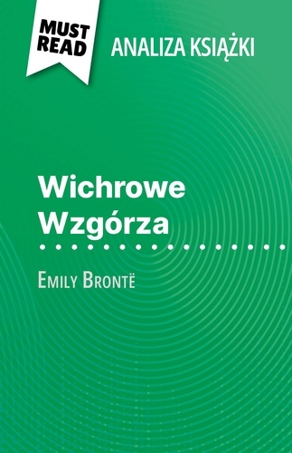 Wichrowe Wzgórza książka Emily Brontë. (Analiza książki)
