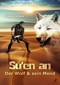 Su'en an - Der Wolf und sein Mond