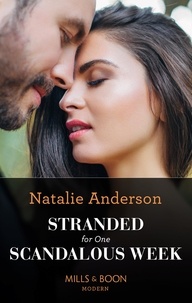 Natalie Anderson - Stranded For One Scandalous Week.