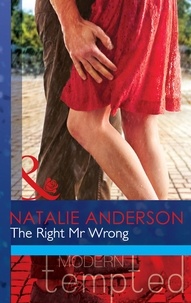 Natalie Anderson - The Right Mr Wrong.