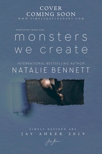  Natalie Bennett - Monsters We Create - Maelstrom Duet, #1.