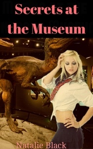  Natalie Black - Secrets at the Museum.