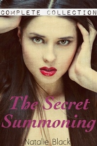  Natalie Black - The Secret Summoning: The Complete Collection - The Secret Summoning, #5.