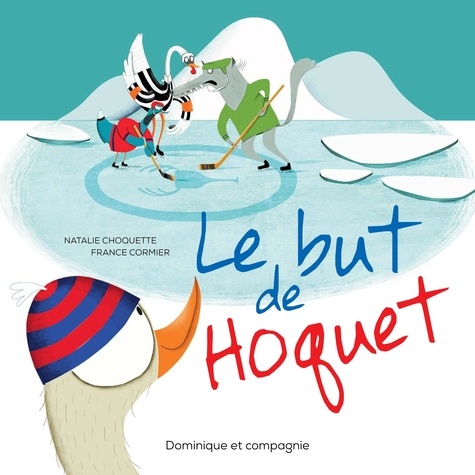 Natalie Choquette et France Cormier - Le but de Hoquet.